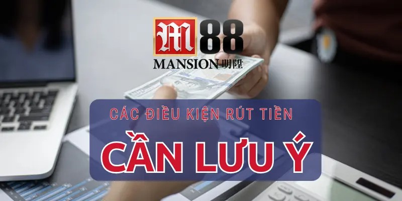 Rút tiền: 3 bước rút thưởng M88 không mất phí 3 Rút tiền m88